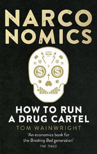 Cover image for Narconomics: How To Run a Drug Cartel