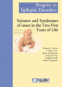 Cover image for Seizures & Syndromes of Onset in the Two First Years of Life