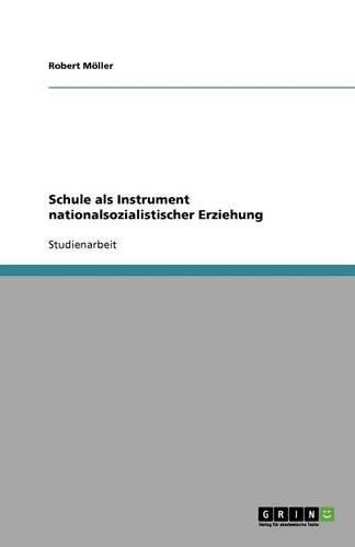 Cover image for Schule als Instrument nationalsozialistischer Erziehung