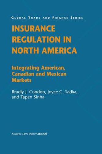 Cover image for Insurance Regulation in North America: Integrating American, Canadian and Mexican Markets