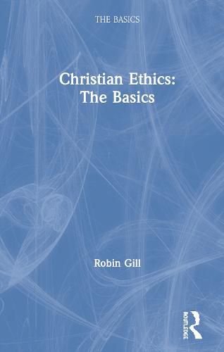 Cover image for Christian Ethics: The Basics