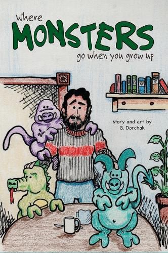 Cover image for Where Monsters Go When You Grow Up