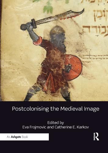 Cover image for Postcolonising the Medieval Image