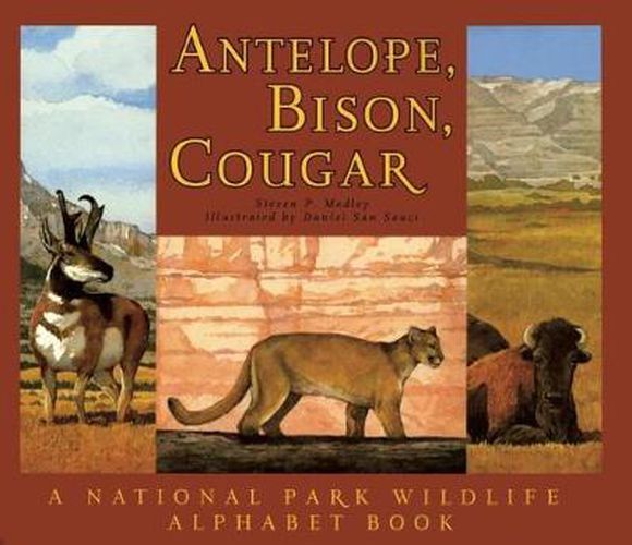 Antelope, Bison, Cougar: A National Park Wildlife Alphabet Book