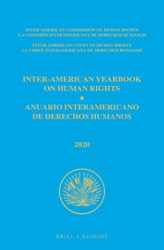 Inter-American Yearbook on Human Rights / Anuario Interamericano de Derechos Humanos, Volume 36 (2020) (VOLUME III)