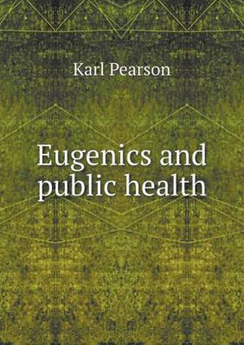 Cover image for Eugenics and public health