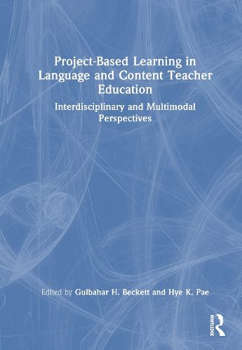 Cover image for Project-Based Learning in Language and Content Teacher Education
