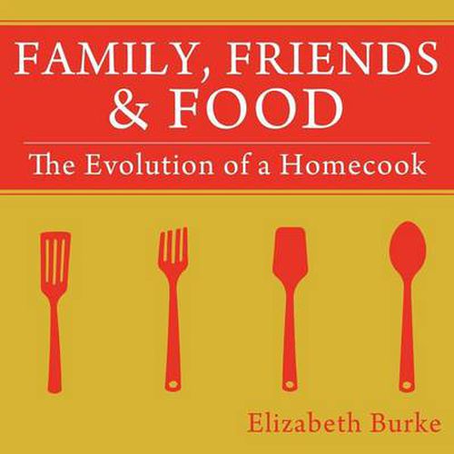 Cover image for Family, Friends & Food