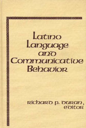 Cover image for Latino Language and Communicative Behavior