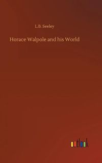 Cover image for Horace Walpole and his World