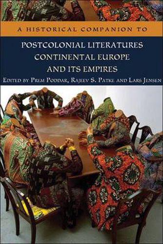 Cover image for A Historical Companion to Postcolonial Literatures: Continental Europe and Its Empires