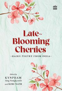 Cover image for Late-Blooming Cherries