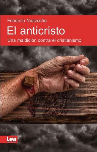 Cover image for El Anticristo: Una Maldicion Contra El Cristianismo