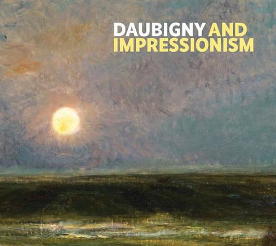 Cover image for Daubigny and Impressionism