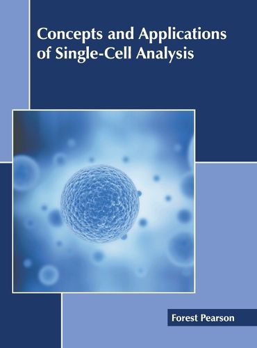 Cover image for Concepts and Applications of Single-Cell Analysis