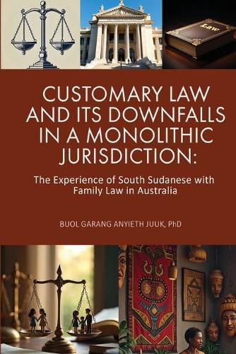 Cover image for Customary Law and Its Downfalls in a Monolithic Jurisdiction