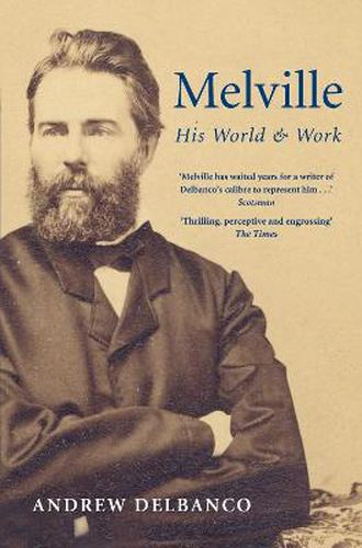 Cover image for Melville: His World and Work