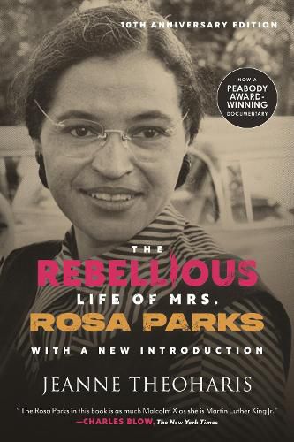 Cover image for The Rebellious Life of Mrs. Rosa Parks (10th Anniversary Edition)