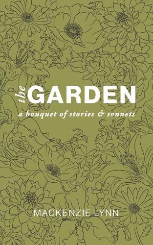 Cover image for The Garden: A Bouquet of Stories & Sonnets