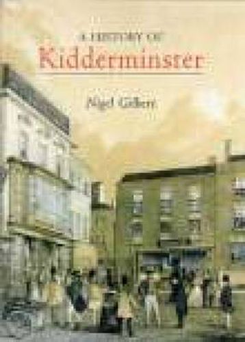 Cover image for A History of Kidderminster