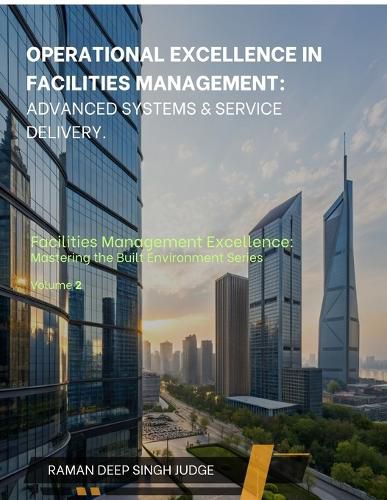 Cover image for Operational Excellence in Facilities Management