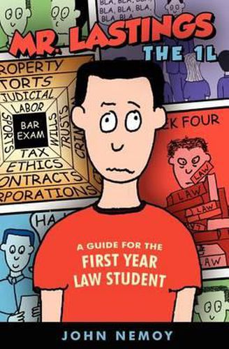 Cover image for Mr. Lastings The 1L: A Guide For The First Year Law Student