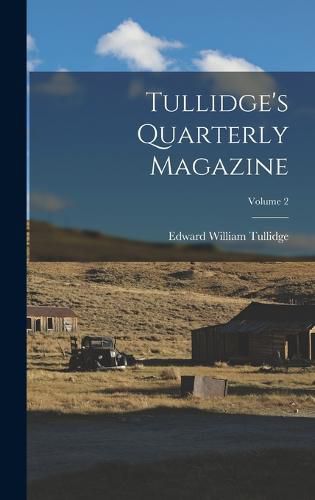 Tullidge's Quarterly Magazine; Volume 2