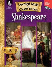 Cover image for Leveled Texts for Classic Fiction: Shakespeare: Shakespeare