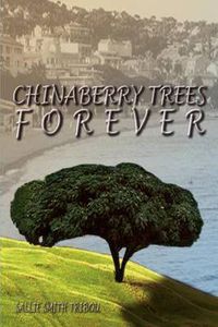 Cover image for Chinaberry Trees Forever