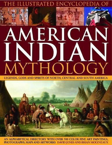 Cover image for Illustrated Encyclopedia of American Indian Mythology