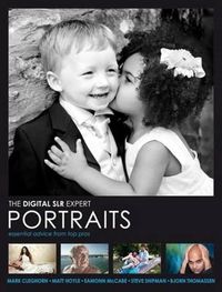 Cover image for Digital SLR Expert: Portraits - Essential Advice from Top Pros