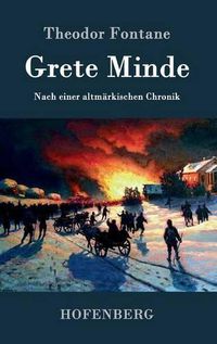 Cover image for Grete Minde: Nach einer altmarkischen Chronik