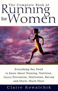 Cover image for The Complete Book Of Running For Women