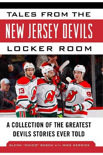 Cover image for Tales from the New Jersey Devils Locker Room: A Collection of the Greatest Devils Stories Ever Told