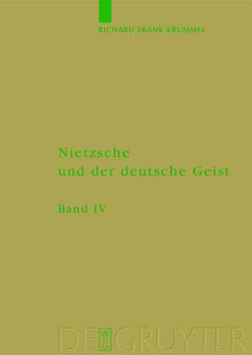 Ausbreitung und Wirkung des Nietzscheschen Werkes im deutschen Sprachraum bis zum Ende des Zweiten Weltkrieges: Ein Schrifttumsverzeichnis der Jahre 1867 - 1945. Erganzungen, Berichtigungen und Gesamtverzeichnisse zu den Banden I-III