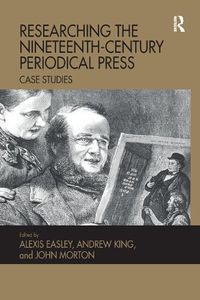 Cover image for Researching the Nineteenth-Century Periodical Press: Case Studies