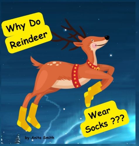 Why Do Reindeer Wear Socks?