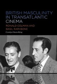 Cover image for British Masculinity in Transatlantic Cinema