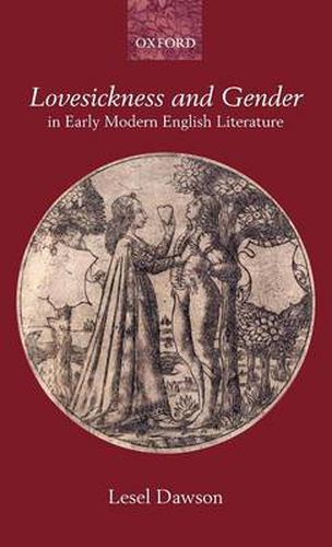 Cover image for Lovesickness and Gender in Early Modern English Literature