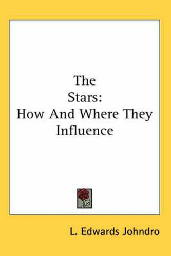 Cover image for The Stars: How and Where They Influence