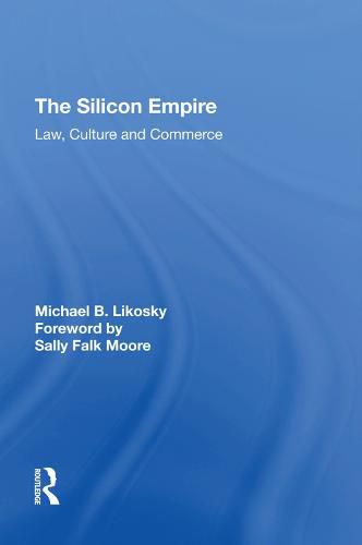 Cover image for The Silicon Empire: Law, Culture and Commerce