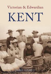 Cover image for Victorian & Edwardian Kent