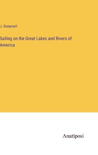 Cover image for Sailing on the Great Lakes and Rivers of America