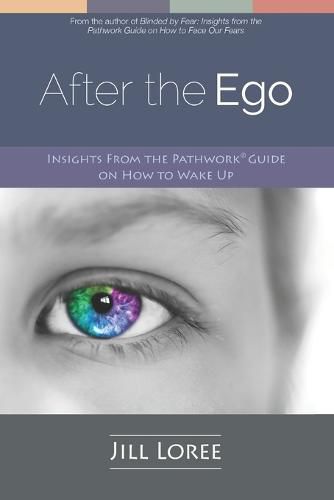 Cover image for After the Ego: Insights from the Pathwork(R) Guide on How to Wake Up