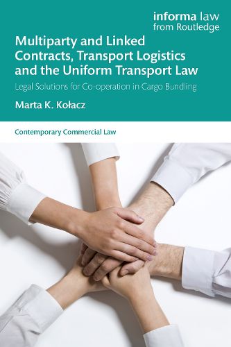 Cover image for Multiparty and Linked Contracts, Transport Logistics and the Uniform Transport Law