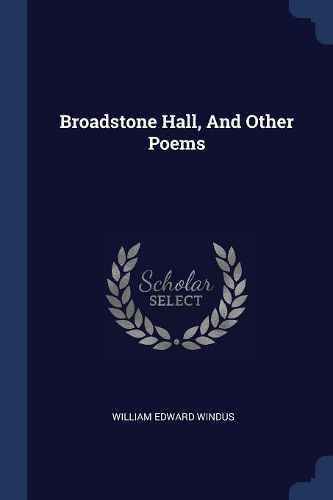 Cover image for Broadstone Hall, and Other Poems
