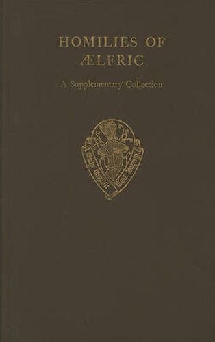 Homilies of Aelfric vol II a Supplementary Collection