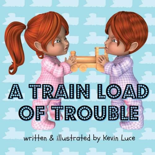 Cover image for A Train Load of Trouble