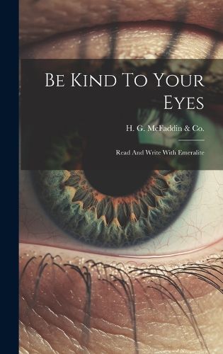 Cover image for Be Kind To Your Eyes