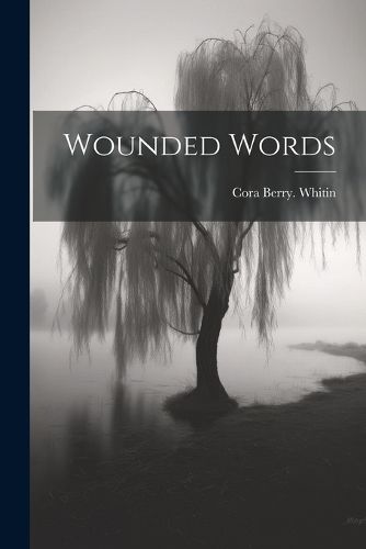 Cover image for Wounded Words